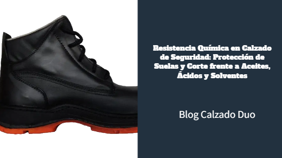 analisis de suela y corte en al calzado de seguridad y bota táctica